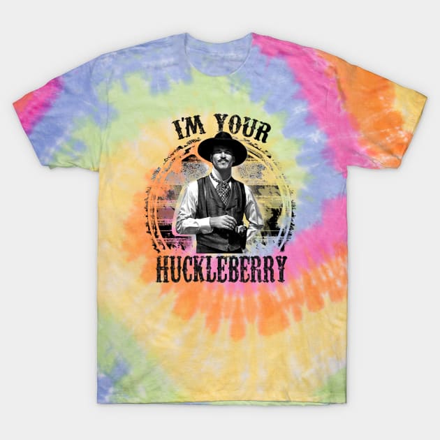 I'm Your Huckleberry T-Shirt by AuntDark66